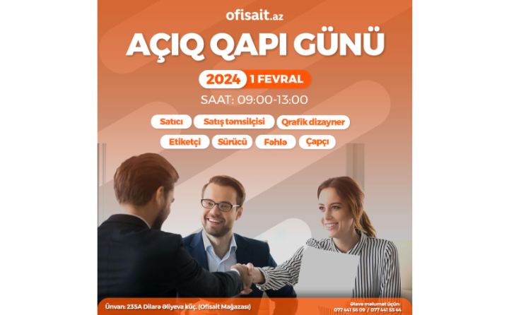 Ofisait mağazalar şəbəkəsi "Açıq Qapı Günü" elan edir - VAKANSİYALAR