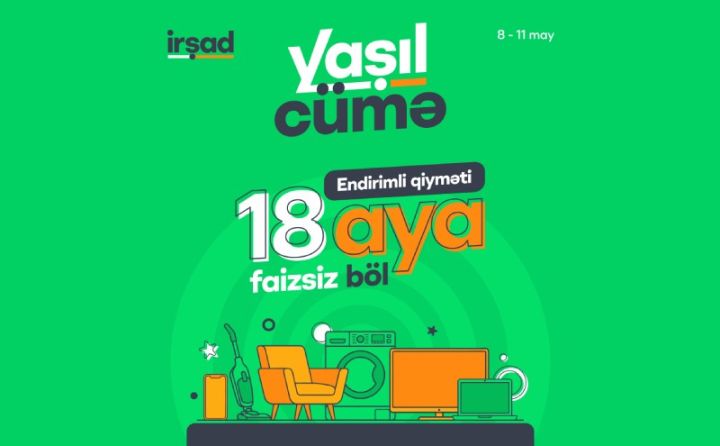 "Yaşıl Cümə"də səni hansı fürsətlər qarşılayacaq bilirsən?