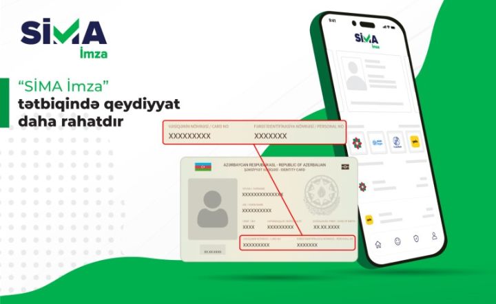 “SİMA İmza”da FİN kod və seriya nömrəsi ilə qeydiyyat mümkün oldu