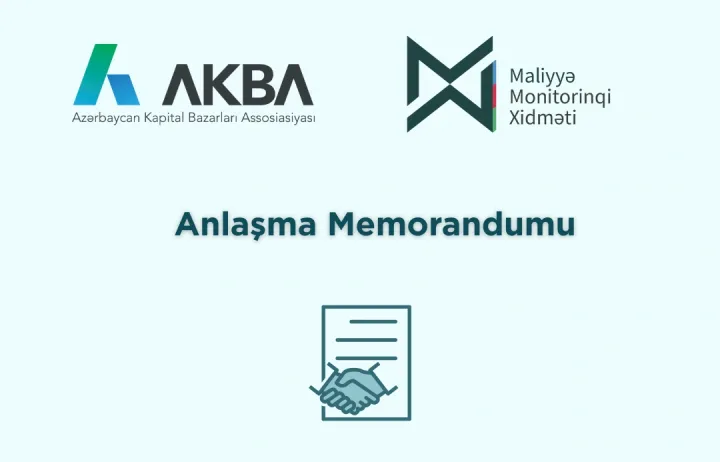 AKBA və Maliyyə Monitorinqi Xidməti arasında Anlaşma Memorandumu imzalanıb